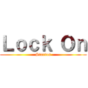 Ｌｏｃｋ Ｏｎ (Startos)