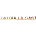ＰＡＴＲＵＬＬＡ ＣＡＳＴＯＲＥＳ (attack on titan)