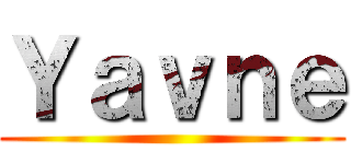 Ｙａｖｎｅ ()