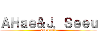 ＡＨａｅ＆Ｊ．Ｓｅｅｕ (Two Stupid)