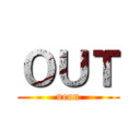 ＯＵＴ (neun)