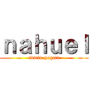 ｎａｈｕｅｌ (admin gogeta)