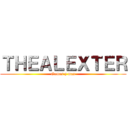 ＴＨＥＡＬＥＸＴＥＲ (Games y mas)