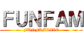 ＦＵＮＦＡＭ (FUNFAMLIVE)