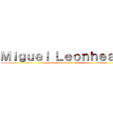 Ｍｉｇｕｅｌ Ｌｅｏｎｈｅａｒｔ (attack on monster girl)