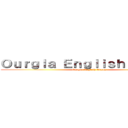 Ｏｕｒｇｌａ Ｅｎｇｌｉｓｈ Ｇｒｏｕｐ (Ourgla English Group)