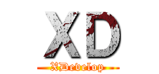 ＸＤ (XDevelop)