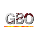 ＧＢＯ ()