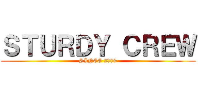 ＳＴＵＲＤＹ ＣＲＥＷ (SINCE 2009)