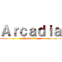 Ａｒｃａｄｉａ (HunterLio)