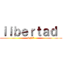 ｌｉｂｅｒｔａｄ  (SNK)