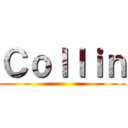 Ｃｏｌｌｉｎ ()