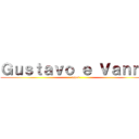 Ｇｕｓｔａｖｏ ｅ Ｖａｎｎｙ (amor)