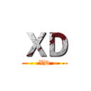 ＸＤ (XD)