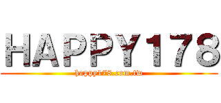 ＨＡＰＰＹ１７８ (happy178.com.tw)