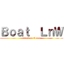 Ｂｏａｔ  ＬｎＷ (attack on E som)