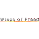 Ｗｉｎｇｓ ｏｆ Ｆｒｅｅｄｏｍ (Sung by Kyron Thomas (Hedeyasu))