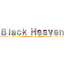 Ｂｌａｃｋ Ｈｅａｖｅｎ (Resistance)