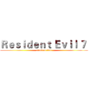 Ｒｅｓｉｄｅｎｔ Ｅｖｉｌ ７  (attack on titan)