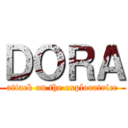 ＤＯＲＡ (attack on the exploratrice)