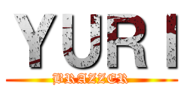 ＹＵＲＩ (BRAZZER)