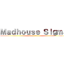 Ｍａｄｈｏｕｓｅ Ｓｉｇｍａ (Gamer Elite)
