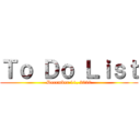 Ｔｏ Ｄｏ Ｌｉｓｔ (December 11, 2020)