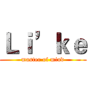 Ｌｉ’ｋｅ (master of mind)