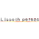 Ｌｉｓｓｅｔｈ ｐｅｒｅｚｏｓａ (attack on titan)