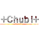 ＋Ｃｈｕｂｉ＋ (GreenDay)
