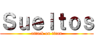 Ｓｕｅｌｔｏｓ (attack on titan)