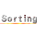 Ｓｏｒｔｉｎｇ ()