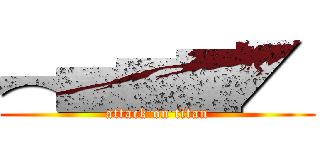 ︻▅▆▇◤  (attack on titan)