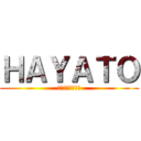 ＨＡＹＡＴＯ (実況にハマってる)