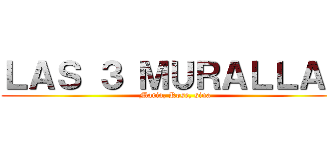 ＬＡＳ ３ ＭＵＲＡＬＬＡＳ (Maria, Rose, sina)