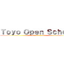Ｔｏｙｏ Ｏｐｅｎ Ｓｃｈｏｏｌ (Thank you very much)