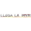 ＬＬＥＧＡ ＬＡ ＩＮＶＡＳＩＯＮ (attack on titan)