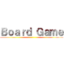 Ｂｏａｒｄ Ｇａｍｅ ()
