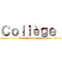 Ｃｏｌｌèｇｅ  (Jean Jaurès 3e1)