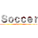 Ｓｏｃｃｅｒ (Sport)