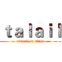 ｔａｌａｉｌ (attack on titan)