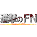 進撃のＦＮ (attack on titan)