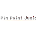 Ｐｉｎ Ｐｏｉｎｔ Ｊｕｎｉｏｒ (2019)