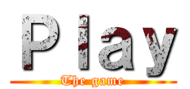 Ｐｌａｙ (The game)