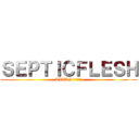 ＳＥＰＴＩＣＦＬＥＳＨ (TITAN 巨神の咆哮)