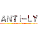 ＡＮＴＩ－ＬＹ (attack on titan)