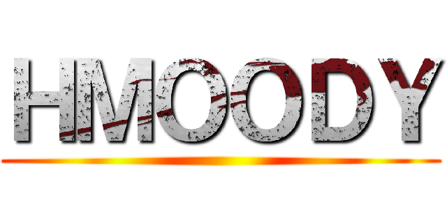 ＨＭＯＯＤＹ ()
