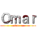 Ｏｍａｒ (Omar)