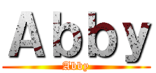 Ａｂｂｙ (Abby)
