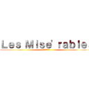 Ｌｅｓ Ｍｉｓｅ'ｒａｂｌｅｓ (レ・ミゼラブル)